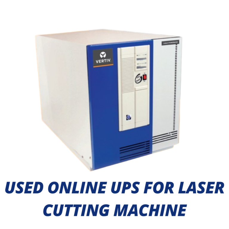 Reliable Used Online UPS for Laser Cutting Machines - Affordable ...